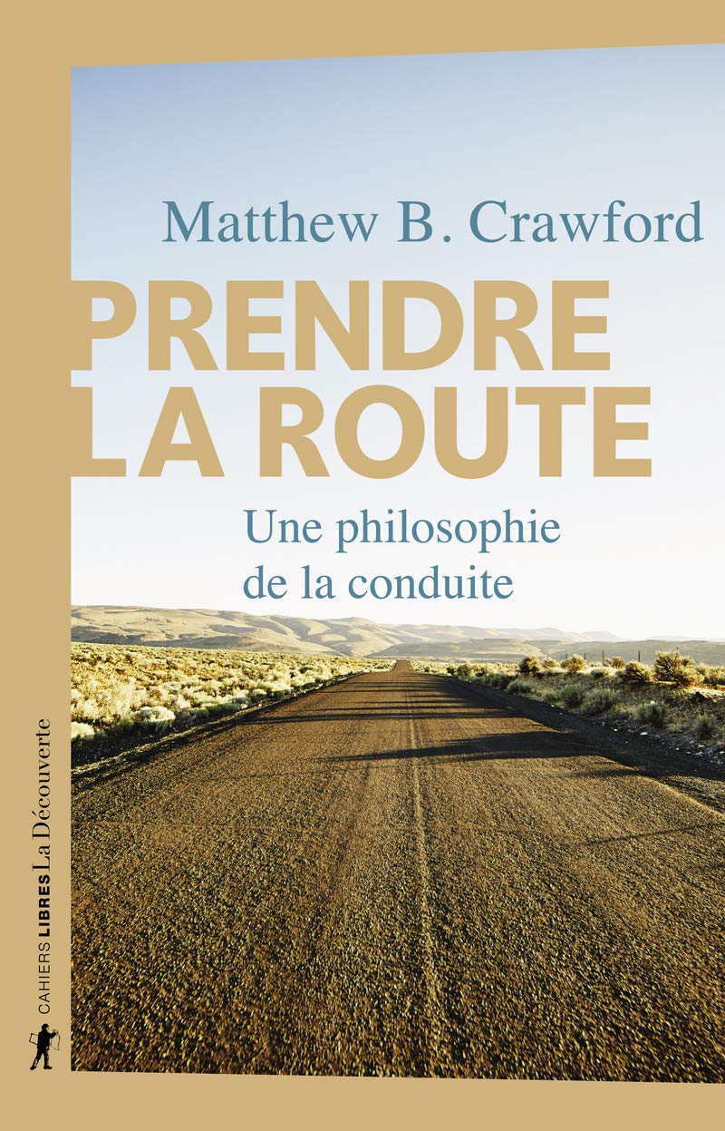 Prendre la route: Une philosophie de la conduite Social Sciences
