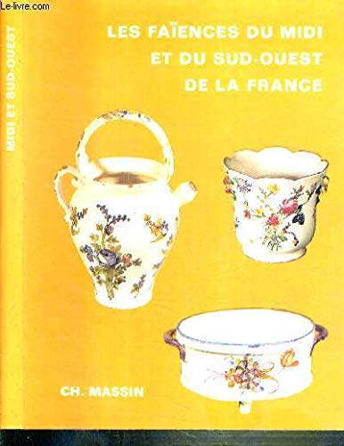 Les faïences du midi et du sud-ouest de la France Living & Furnishing