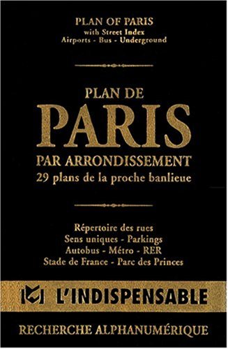 Atlas routiers : Plan de Paris par arrondissements - 29 plans de la proche banlieue Maps & Plans