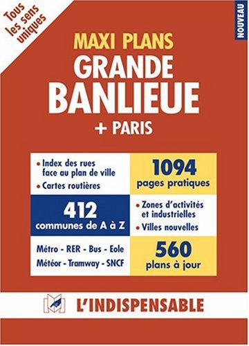 Maxi Plans Grande Banlieue + Paris (L'Indispensable) Books