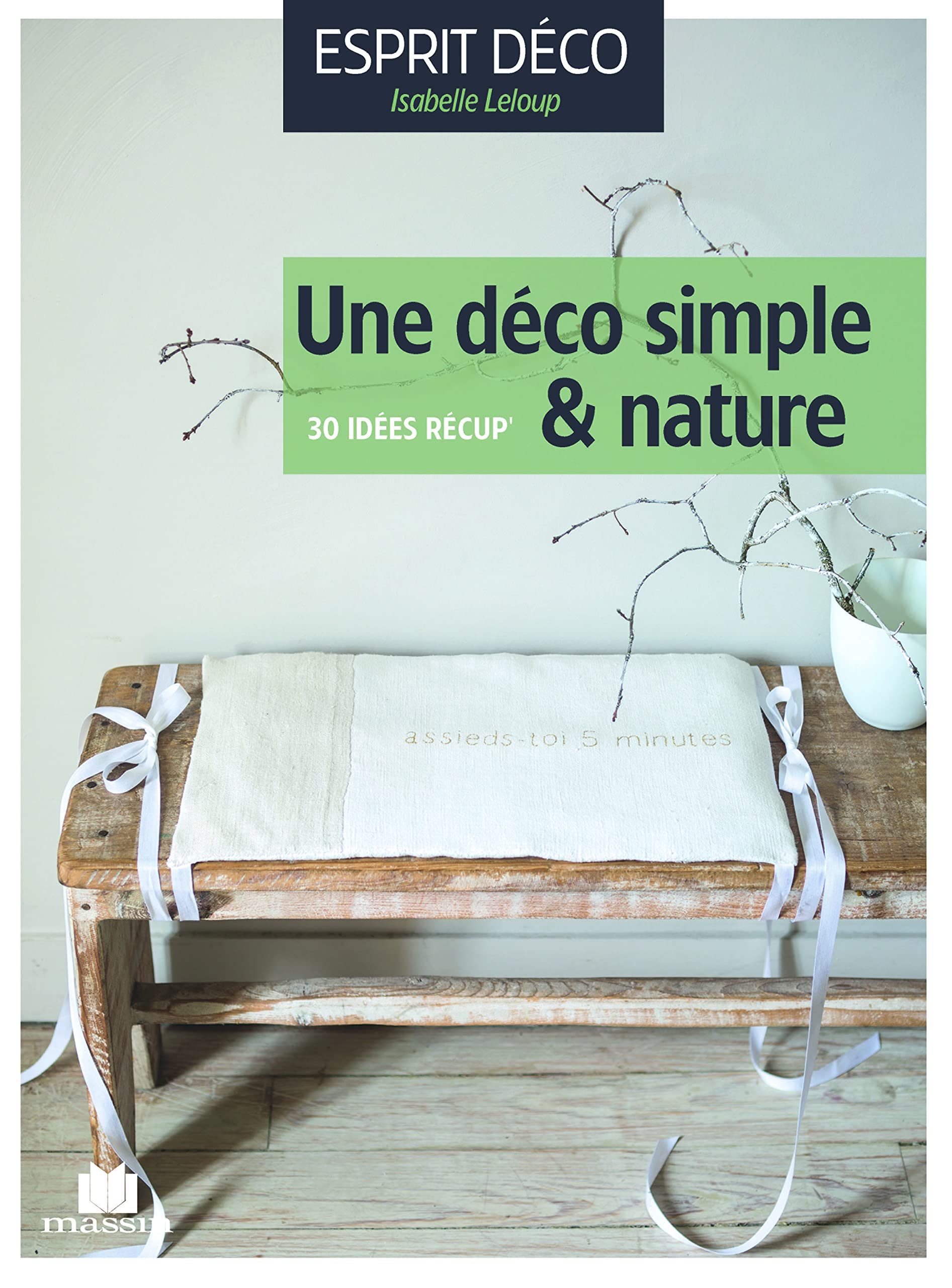 Une déco simple et nature: 30 idées récup Hobbies & Crafts
