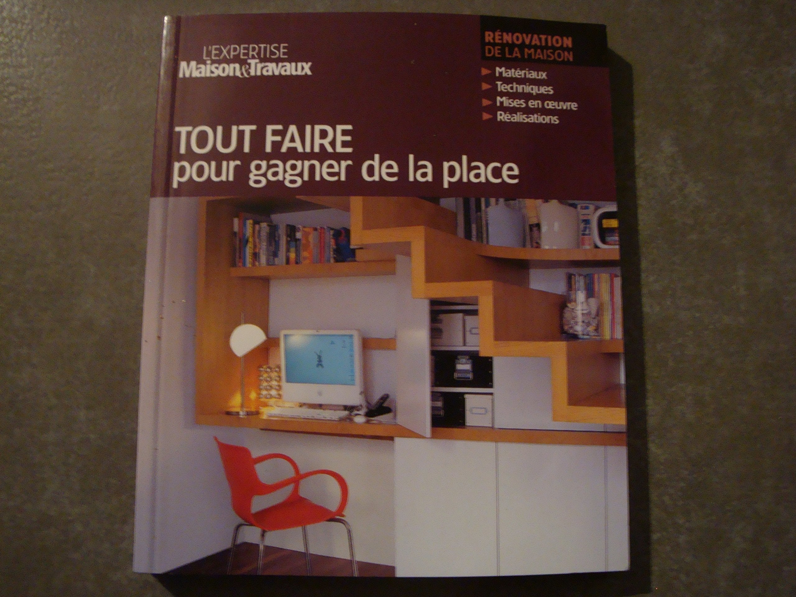 TOUT FAIRE POUR GAGNER DE LA PLACE !! EXTRAIT "L'expertise Maison & Travaux" Books
