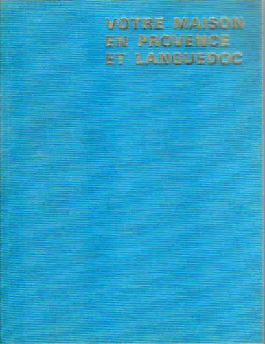 Votre maison en provence et languedoc (Massin) Books