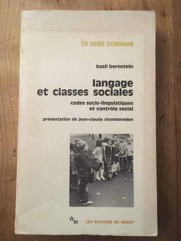 Langage et classes sociales, codes socio-linguistiques et contrôle social book