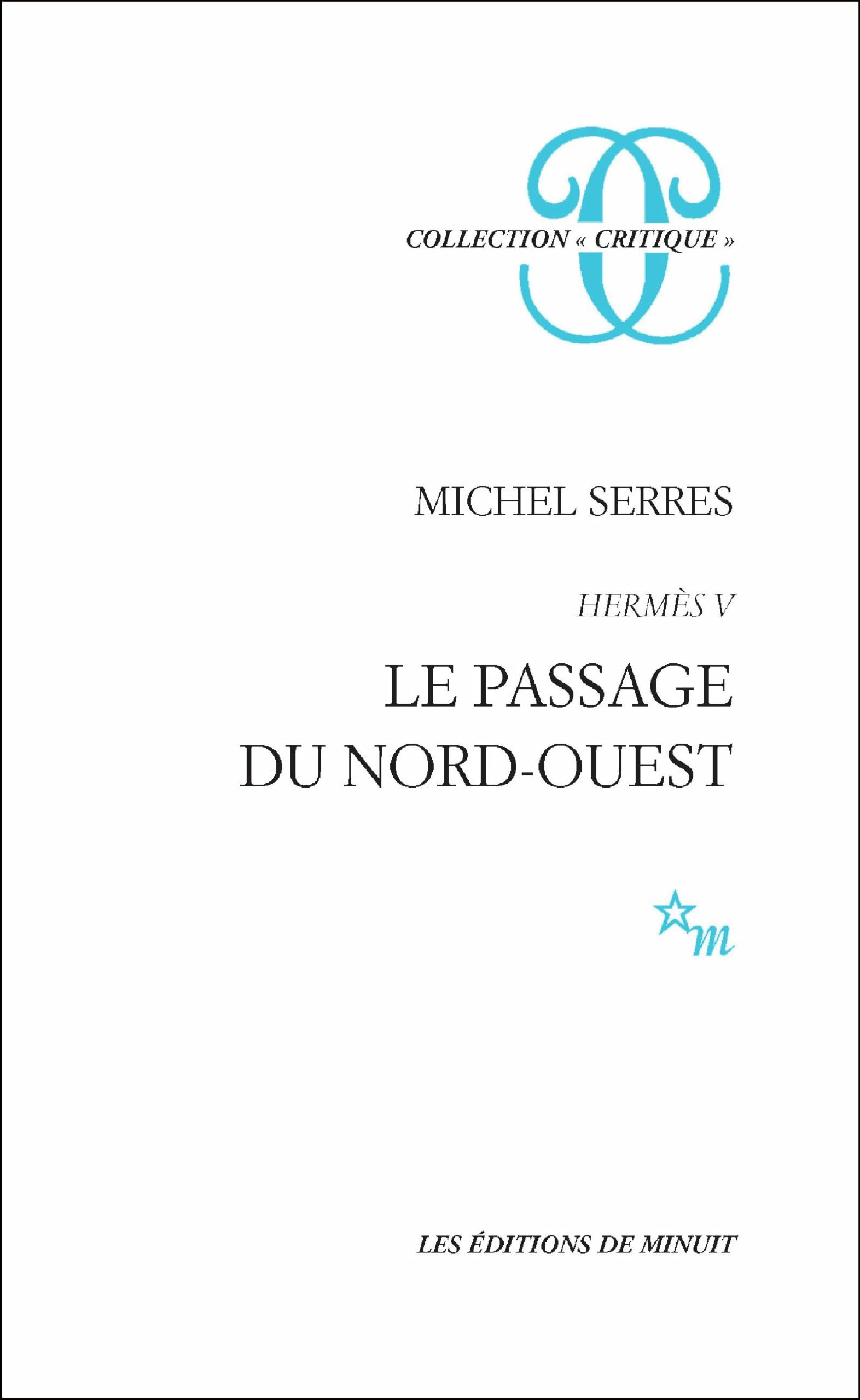 Hermès V. Le passage du nord-ouest: Tome 5, Le Passage du Nord-Ouest Philosophy