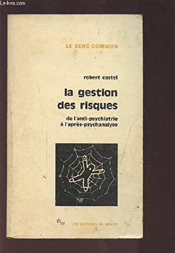 La Gestion des risques : De l'anti-psychiatrie à l'après-analyse book