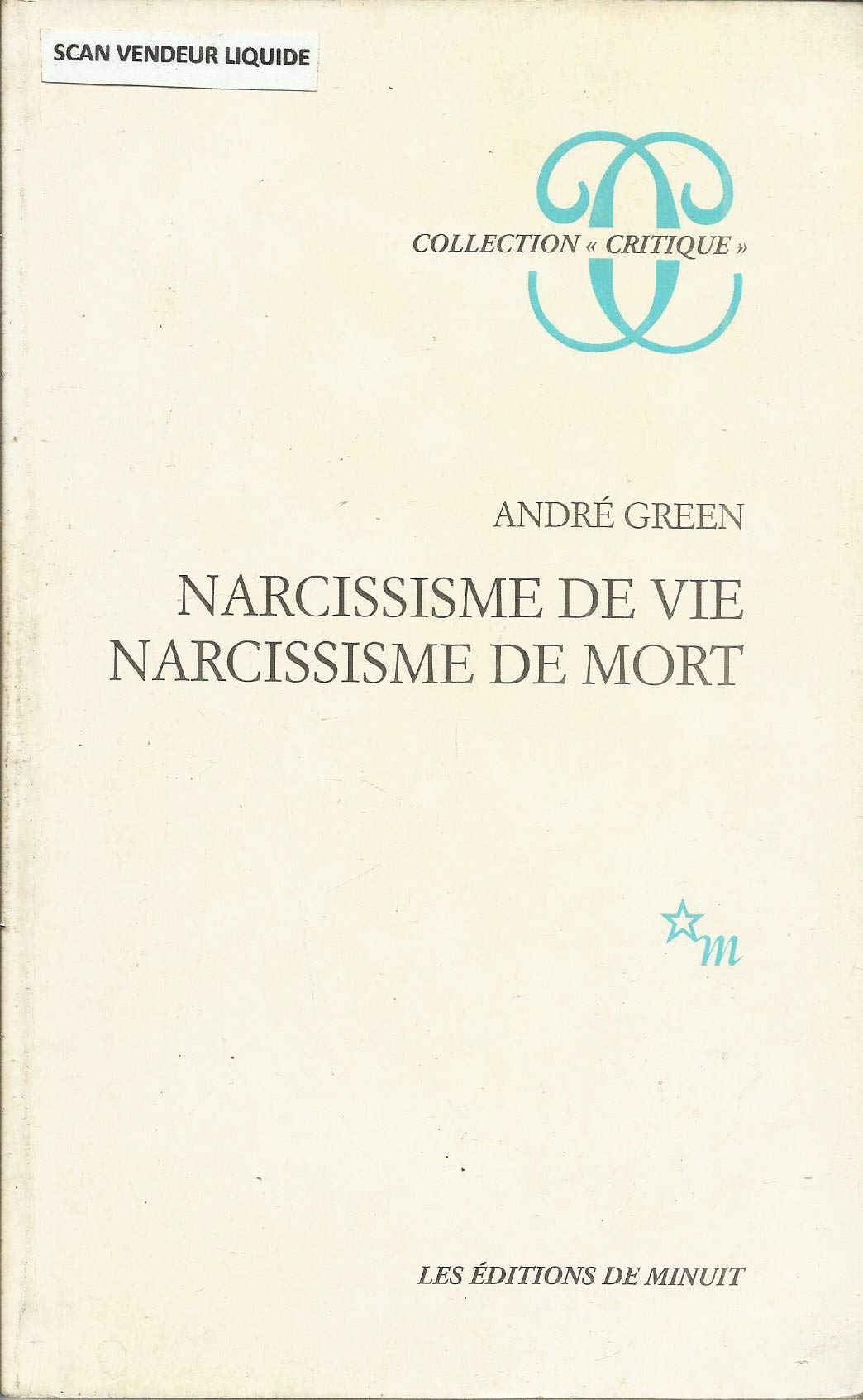 Narcissisme de vie, narcissisme de mort Books