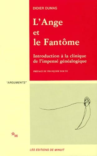L'Ange et le fantôme introduction à la clinique de l'impensé généalogique book