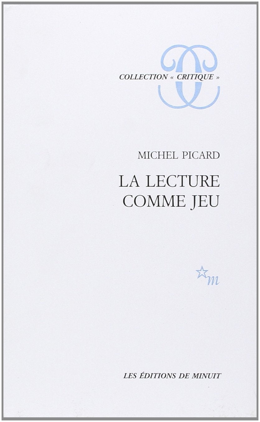 La lecture comme jeu. Essai sur la littérature Essays & Short Stories