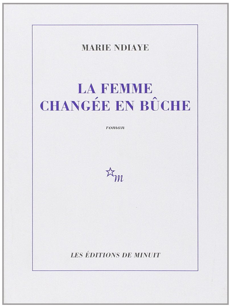 La femme changée en bûche Contemporary literature
