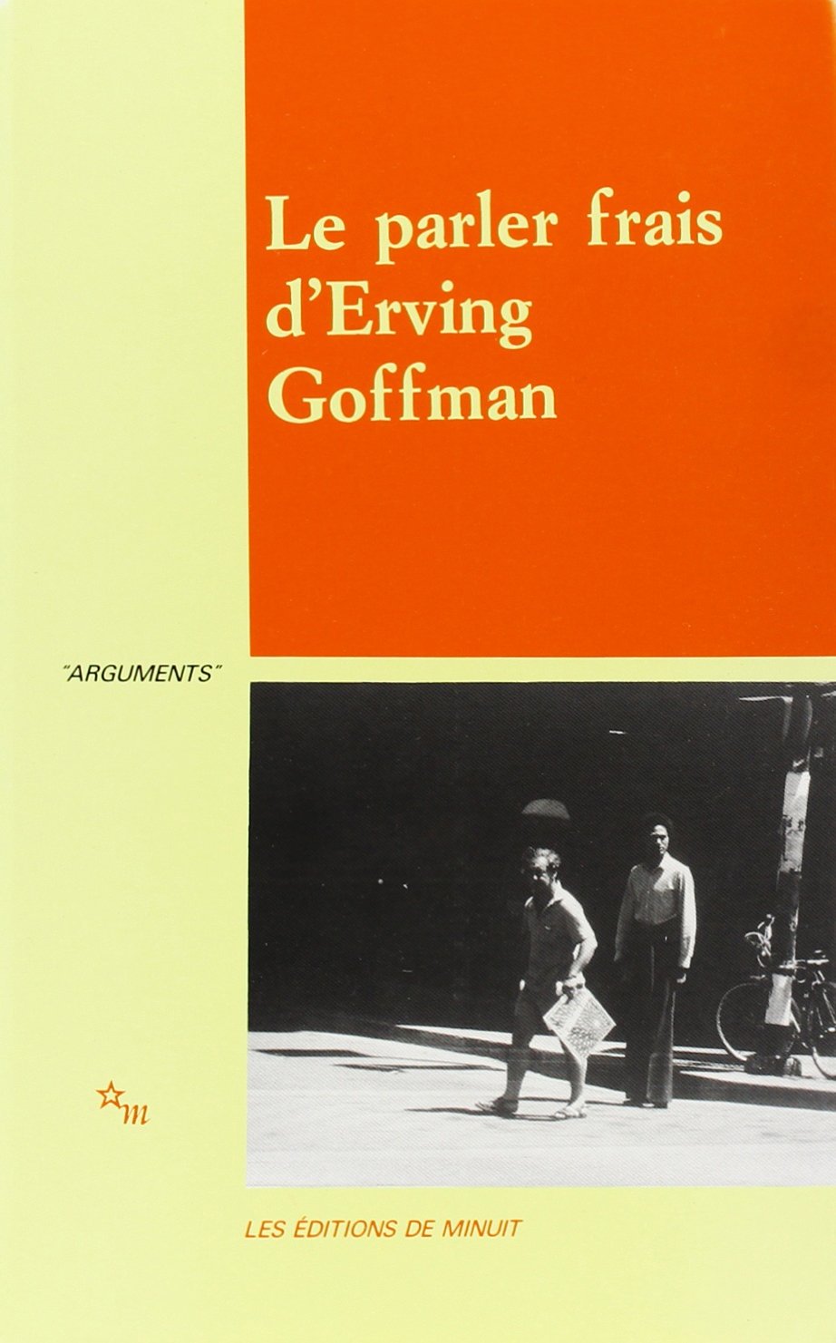 Le Parler frais d'Erving Goffman book