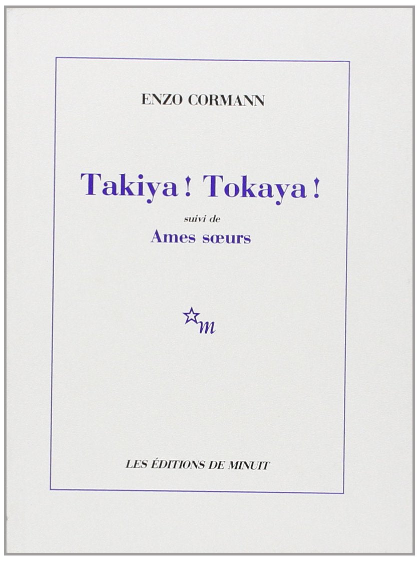 Takiya! Tokaya!: suivi de Ames soeurs Drama