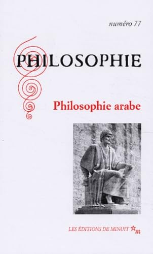 Philosophie N° 77 Mars 2003 : Philosophie arabe (Revue Philo) Philosophy