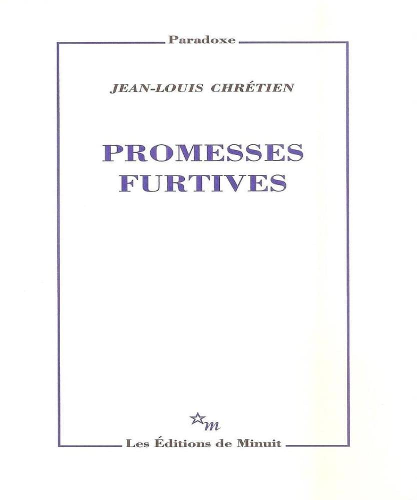 Promesses furtives Philosophy