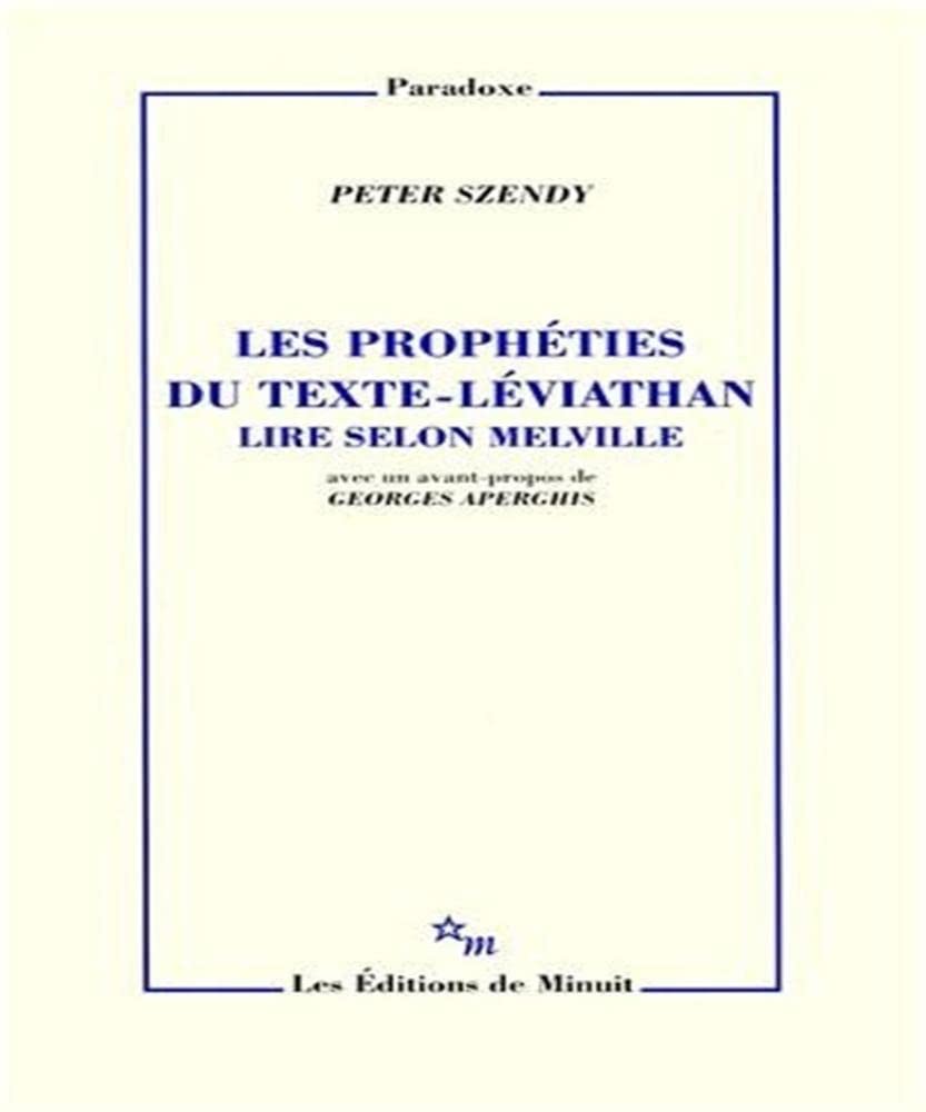 Les prophéties du texte-Léviathan: Lire selon Melville Philosophy