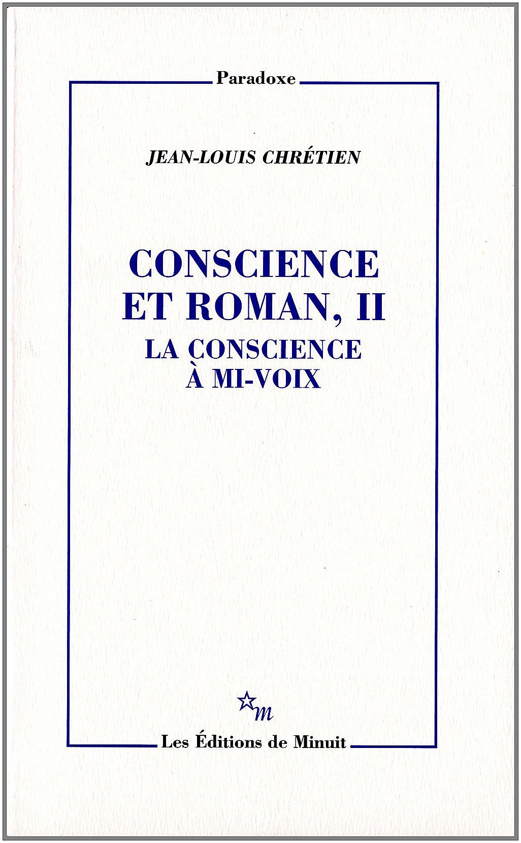 Conscience et roman 2 La conscience à mi voix: Tome 2, La conscience à mi-voix Essays & Short Stories