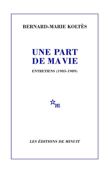 Une part de ma vie : entretiens (1983-1989) Drama