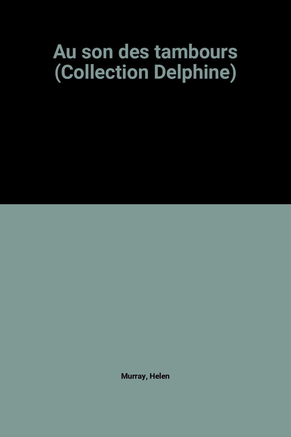 Au son des tambours (Collection Delphine) book