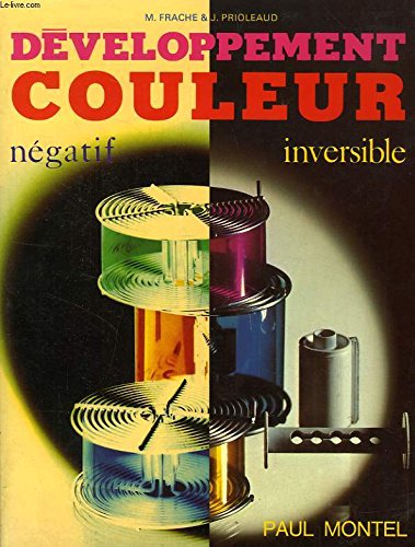 Développement couleur : Négatif, inversible (Collection Art et technique) Books