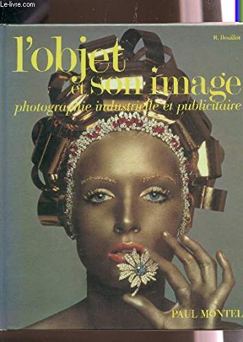 L'Objet et son image : Photographie industrielle et publicitaire Books
