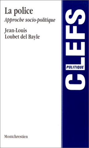 La Police : approche socio-politique Books