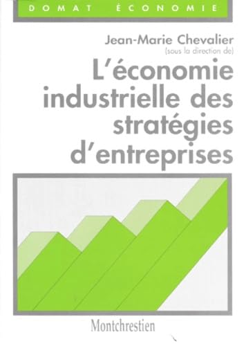 Economie industrielle des stratégies d'entreprises book