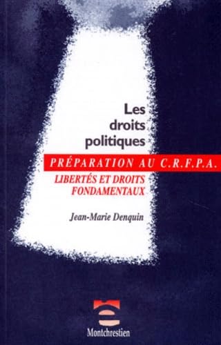 LES DROITS POLITIQUES: Libertés et droits fondamentaux, examen d'entrée au CRFPA Law