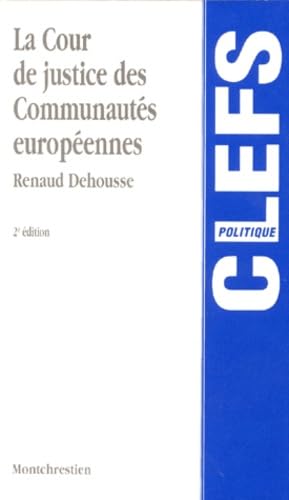 La Cour De Justice Des Communautes Europeennes. 2eme Edition Books