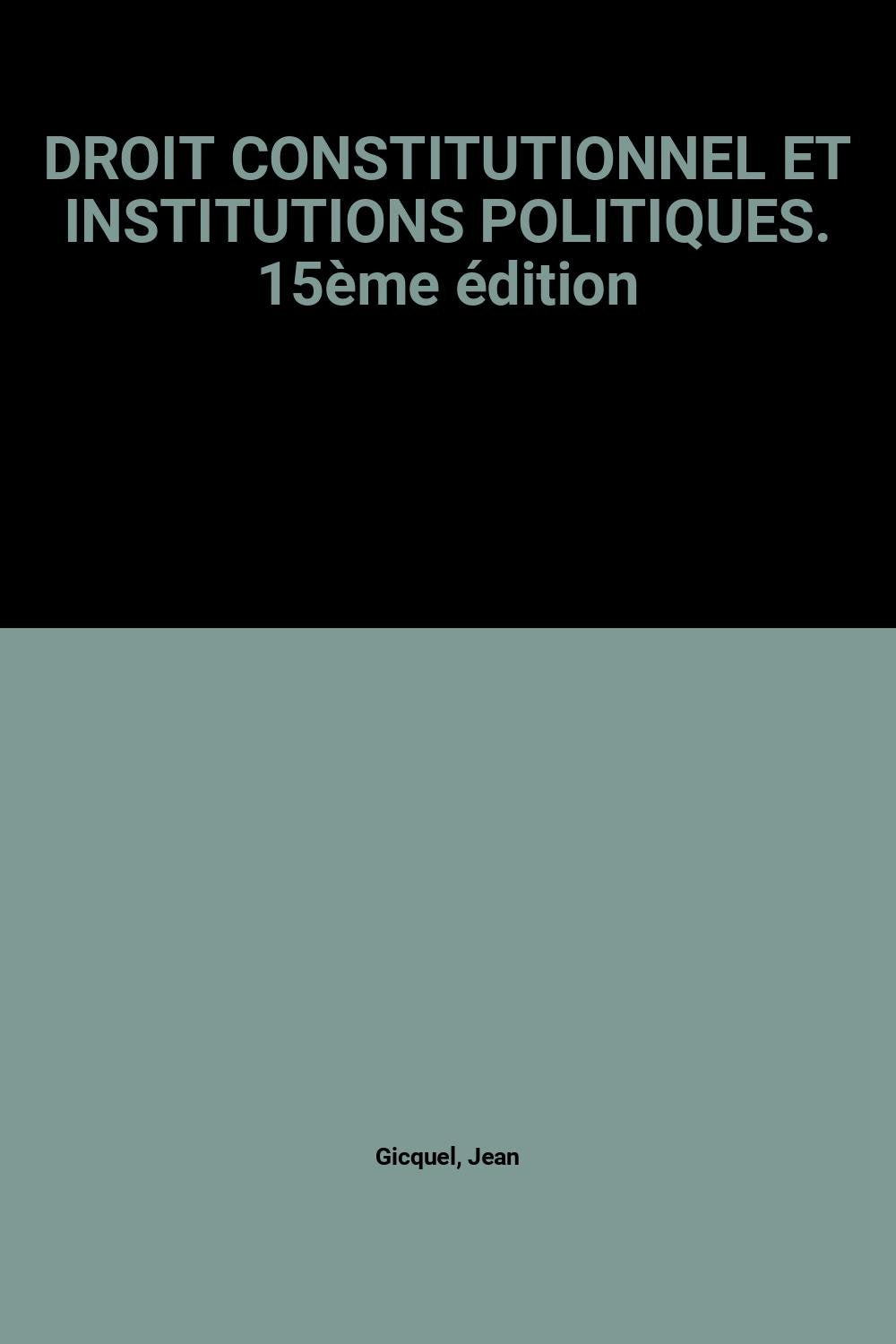 Droit constitutionnel et institutions politiques book