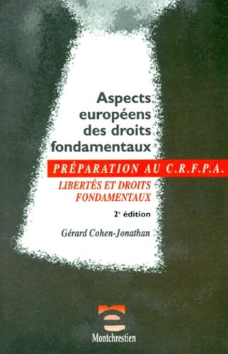 Aspects européens des droits fondamentaux. Liberté et droits fondamentaux book