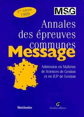Message : annales des épreuves communes : admission en maîtrise de sciences de gestion et en IUP de gestion book