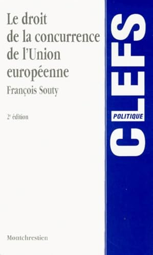 Le Droit De La Concurrence De L'Unio Europeenne. 2eme Edition Books