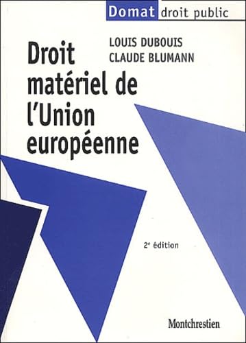 Droit Materiel De L'Union Europeenne. 2eme Edition Books