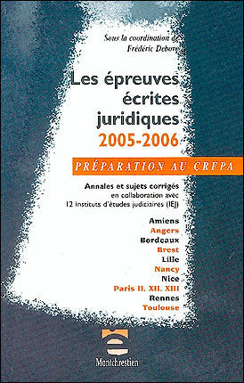 Les épreuves écrites juridiques 2005-2006 : annales et sujets corrigés Books
