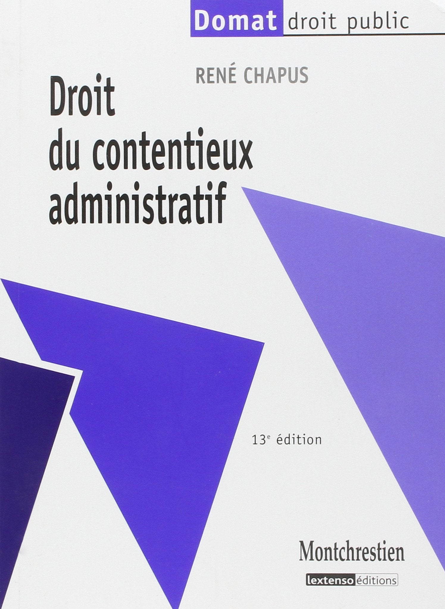 droit du contentieux administratif - 13ème édition Law