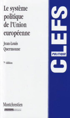 Le système politique de l'Union européenne : des communautés économiques à l'Union politique Books