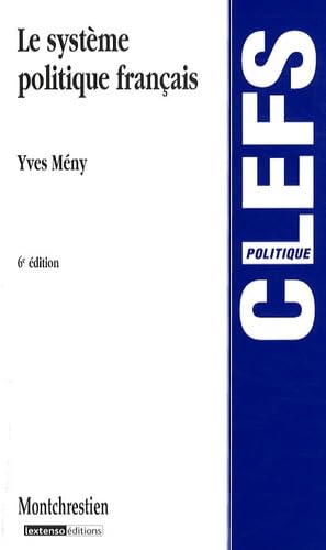 LE SYSTÈME POLITIQUE FRANÇAIS - 6ÈME ÉDITION book