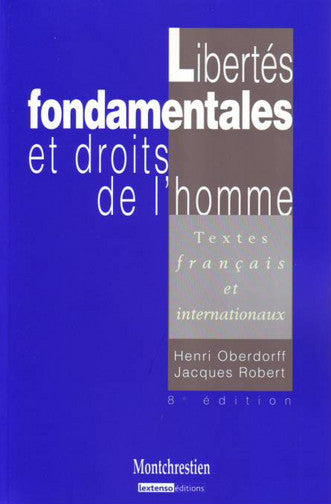 Libertés fondamentales et droits de l'homme : textes français et internationaux book
