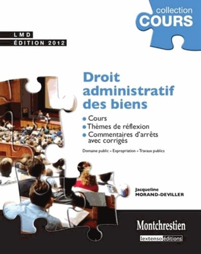 Droit administratif des biens: Cours, thèmes de réflexion, commentaires d'arrêts avec corrigés Books