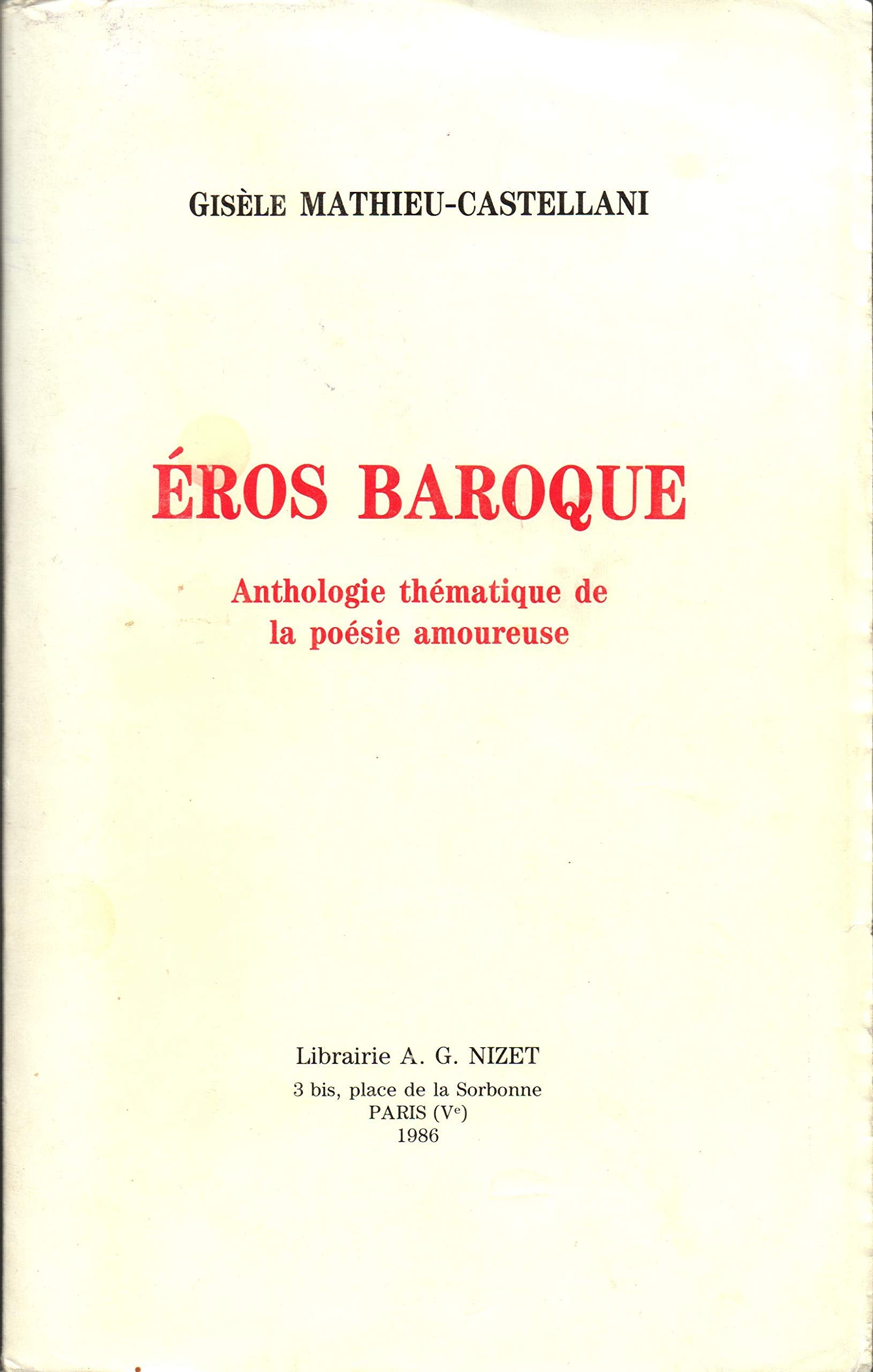 Eros baroque: Anthologie thématique de la poésie amoureuse Poetry