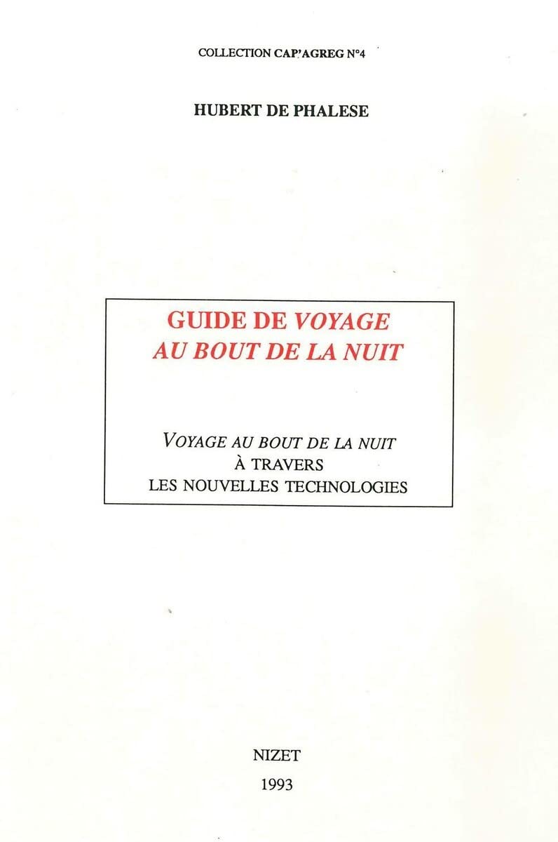 Cap'agreg: Voyage au bout de la nuit à travers les nouvelles technologies (Collection Cap'agreg,, Band 4) Contemporary literature