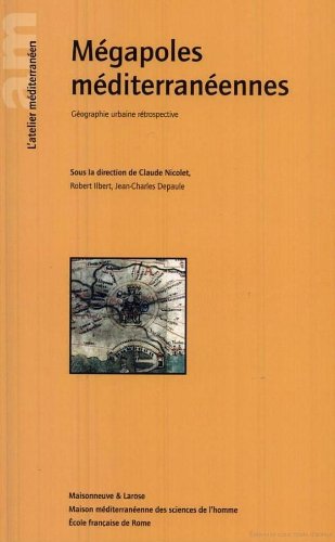 Megapoles Méditerranéennes : Geographie urbaine retrospective book