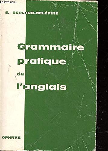 Grammaire pratique de l'anglais Books