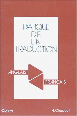 Pratique de la traduction : anglais-français, français-anglais Non-fiction