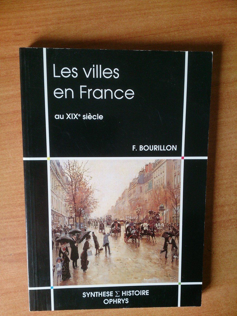 Les Villes en France au XIXe siècle Non-fiction