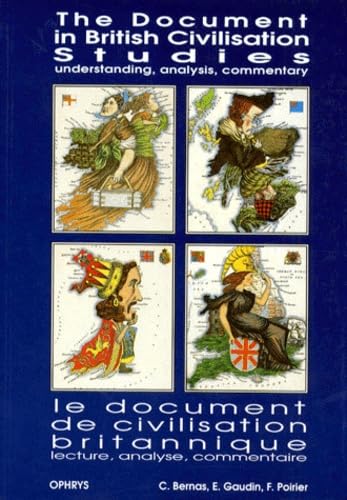 Le document de civilisation britanique. Lecture, analyse, commentaire: Le document de civilisation britannique : lecture, ananlyse, commentaire Non-fiction