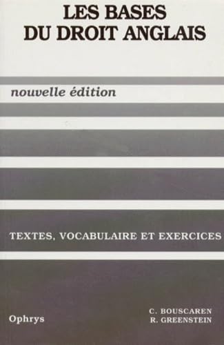 Les bases du droit anglais, textes, vocabulaire et exercices book