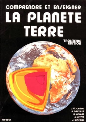 Comprendre et enseigner la planète Terre: 3ème édition Business & Technology