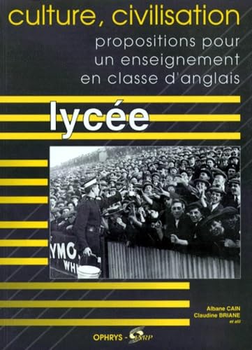 Culture, civilisation. Propositions pour un enseignement en classe d'anglais - Lycée book