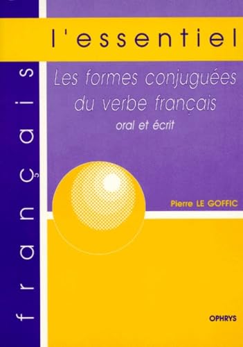 Les formes conjuguées du verbe français, oral et écrit book